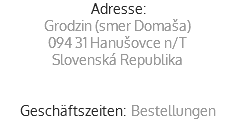 Adresse:
STRAPEX Montage, s.r.o.
Grodzin (smer Domaša)
094 31 Hanušovce n/T
Slovenská Republika Geschäftszeiten: Bestellungen
